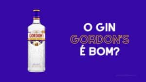 O gin Gordons é bom?