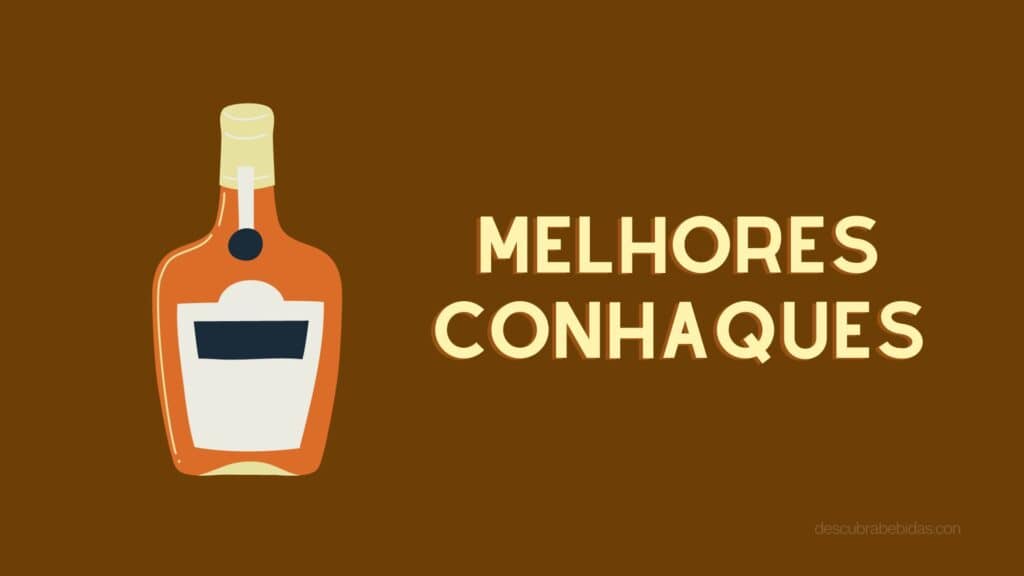 Melhores Conhaques para comprar